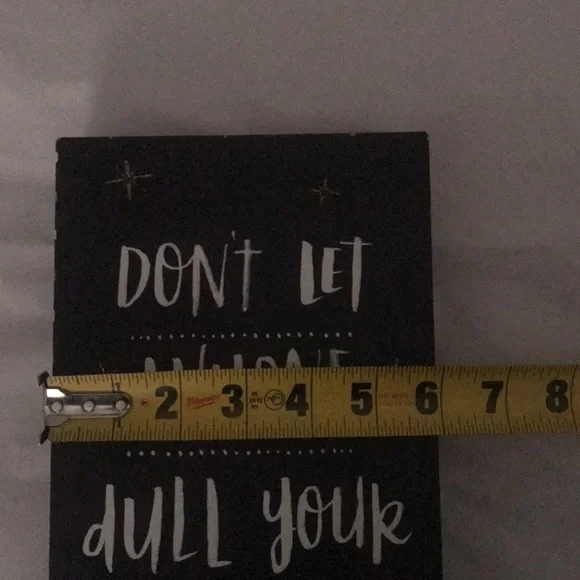 Don’t Let Anyone Dull Your Sparkle! Sign - Picture 3 of 5